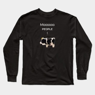 Moooooooooo People! | Funny Cow Social Distancing Quote Long Sleeve T-Shirt